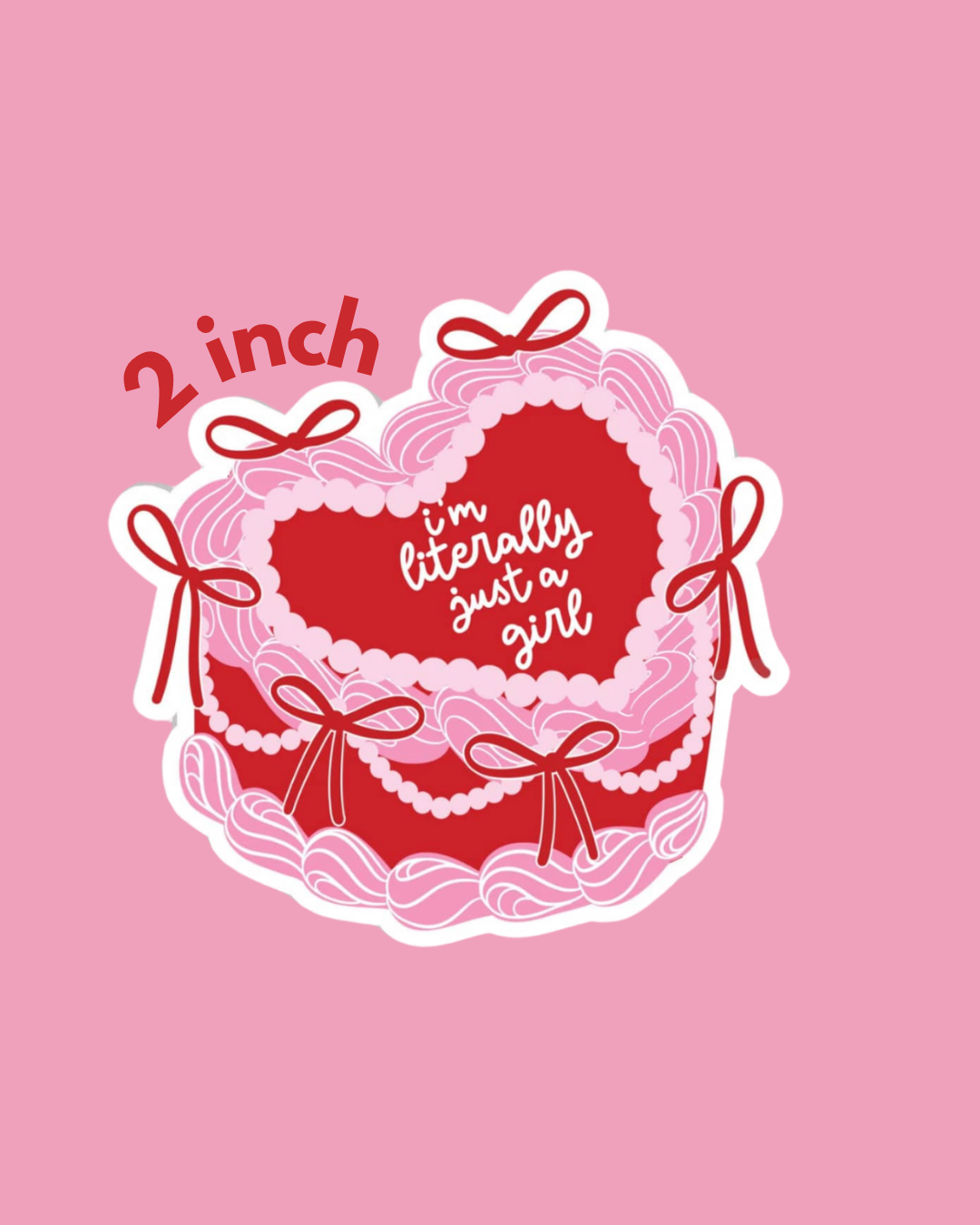 I'm literally just a girl Sticker